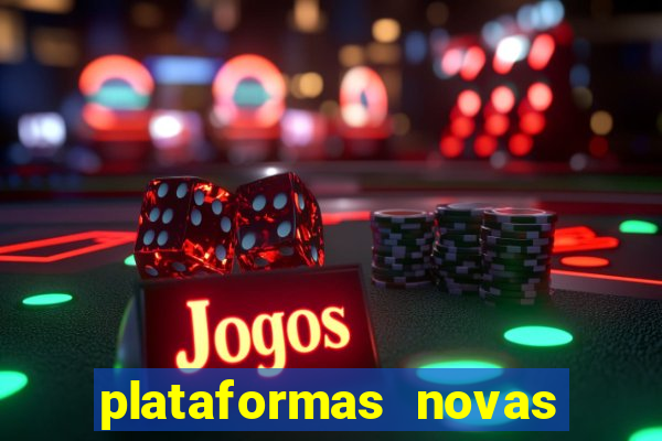 plataformas novas fortune tiger